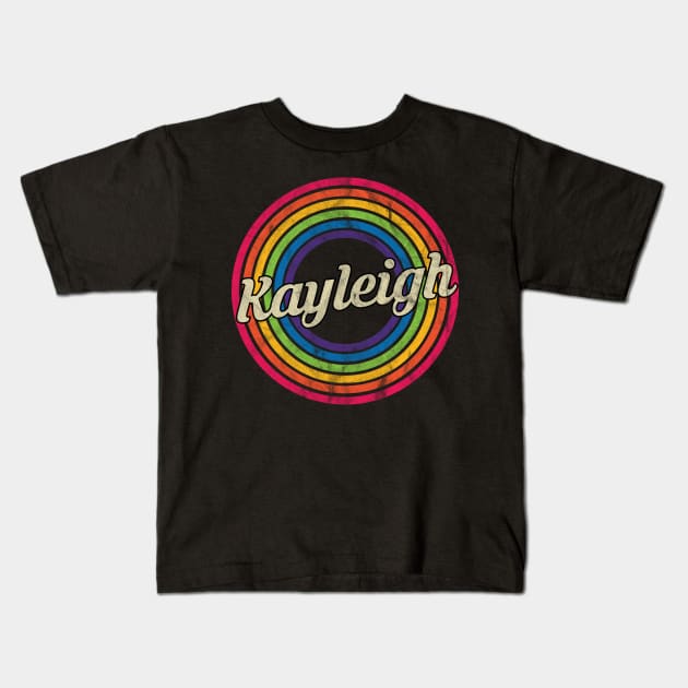 Kayleigh - Retro Rainbow Faded-Style Kids T-Shirt by MaydenArt